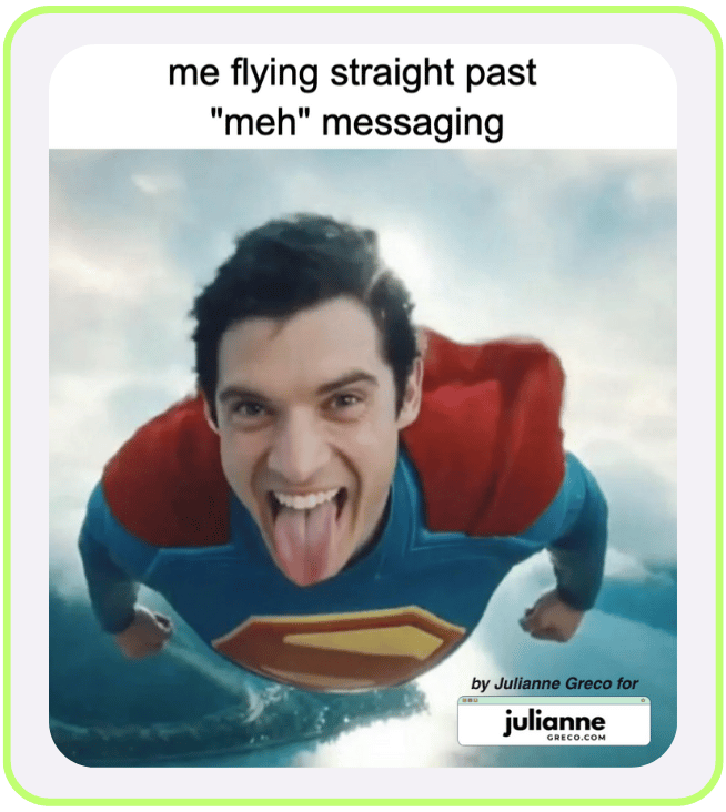 superman meme for juliannegreco.com